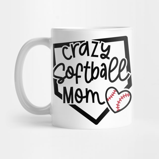 Crazy Softball Mom Cute Youth Sports Funny by GlimmerDesigns